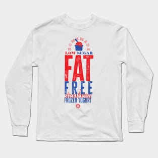 FAT FREE, Homemade Frozen Yogurt Long Sleeve T-Shirt